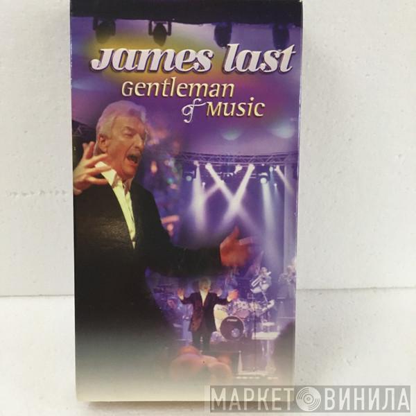  James Last  - Gentleman Of Music