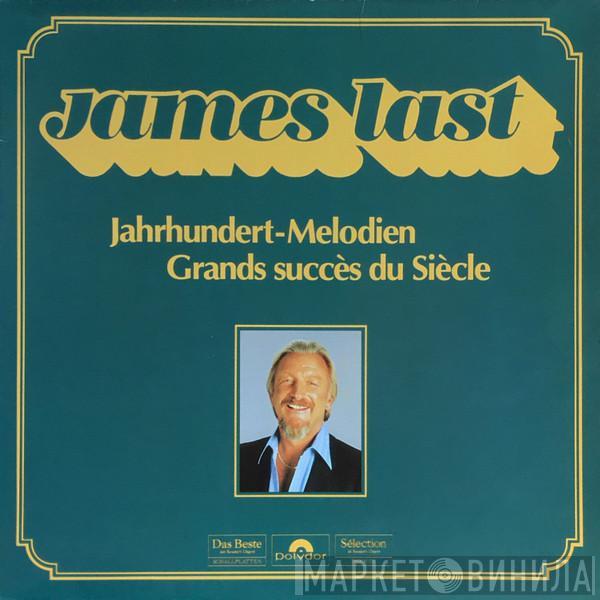  James Last  - Jahrhundert Melodien = Grands Succès Du Siècle