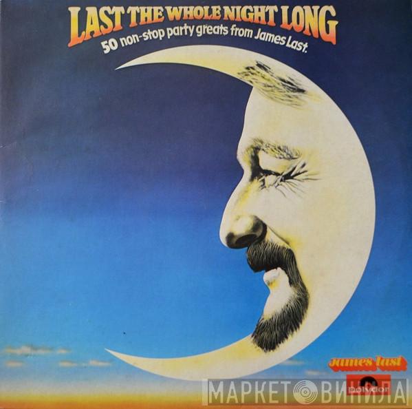 James Last - Last The Whole Night Long