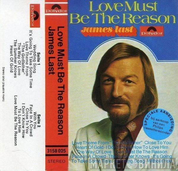  James Last  - Love Must Be The Reason