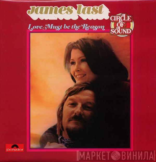 James Last - Love Must Be The Reason