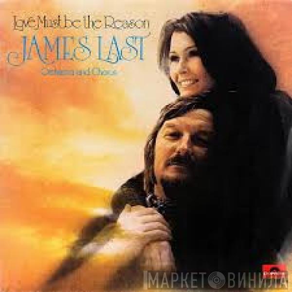  James Last  - Love Must Be The Reason