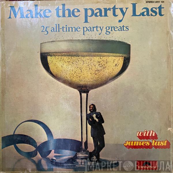  James Last  - Make The Party Last - 25 All Time Great Hits