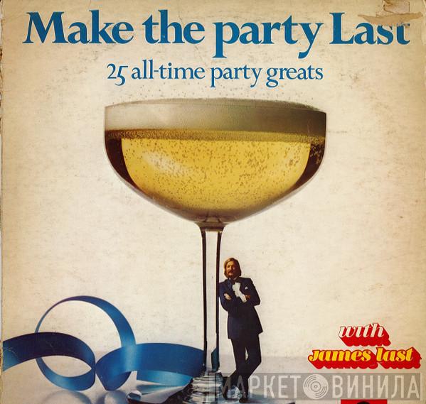 James Last  - Make The Party Last