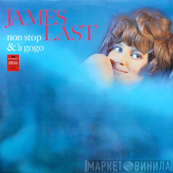  James Last  - Non Stop & À Gogo