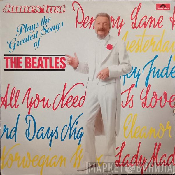  James Last  - Plays The Greatest Songs Of The Beatles
