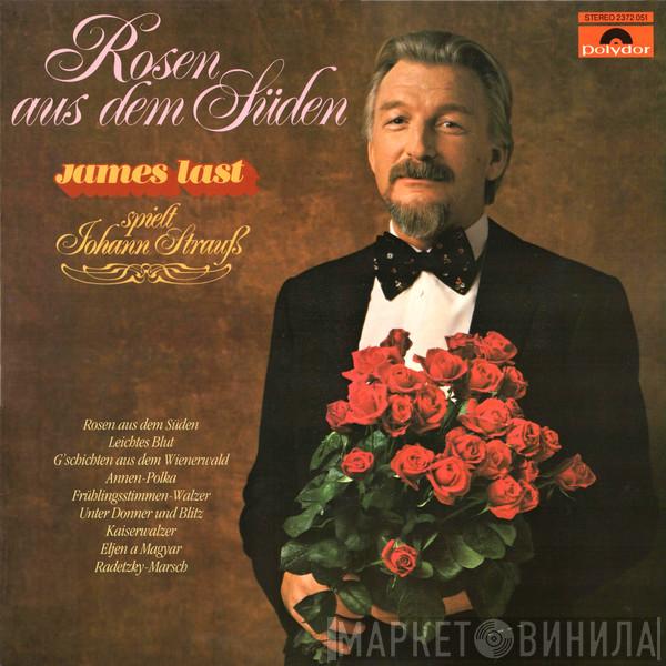  James Last  - Rosen Aus Dem Süden - James Last Spielt Johann Strauß