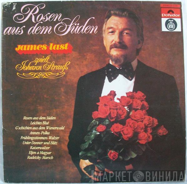 James Last  - Rosen Aus Dem Süden - James Last Spielt Johann Strauß