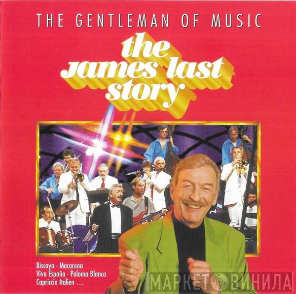  James Last  - The Gentleman Of Music - The James Last Story