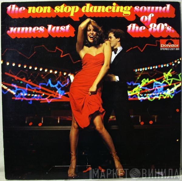 James Last - The Non Stop Dancing Sound Of The 80's