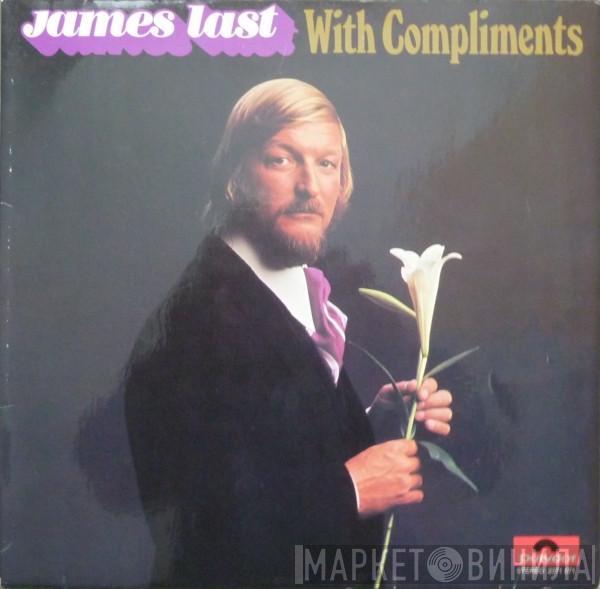  James Last  - With Compliments