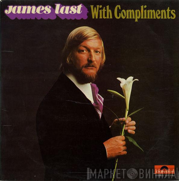  James Last  - With Compliments
