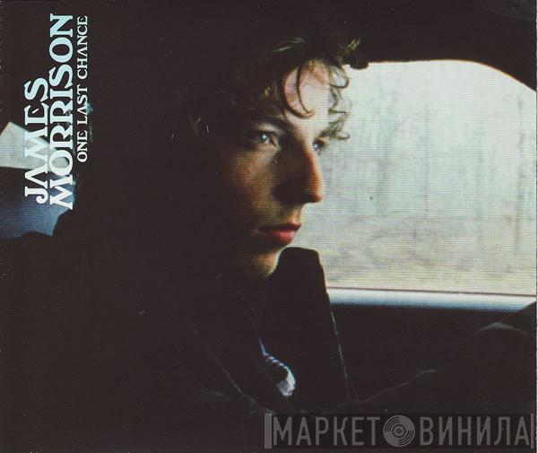 James Morrison  - One Last Chance