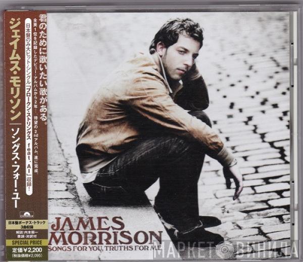  James Morrison   - Songs For You, Truths For Me