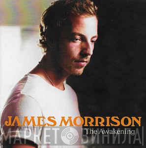  James Morrison   - The Awakening