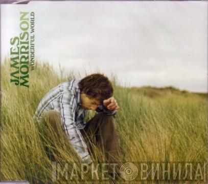  James Morrison   - Wonderful World