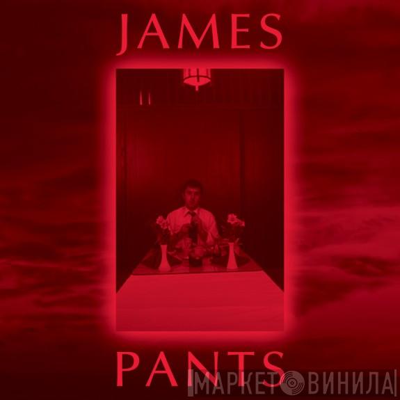  James Pants  - James Pants
