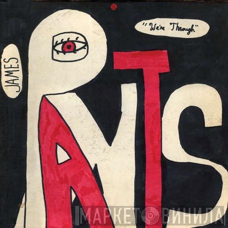  James Pants  - We're Through