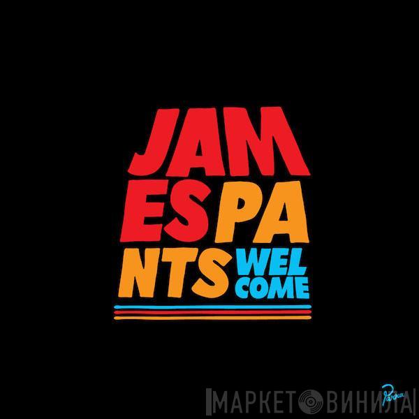 James Pants - Welcome