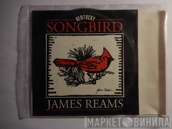 James Reams - Kentucky Songbird