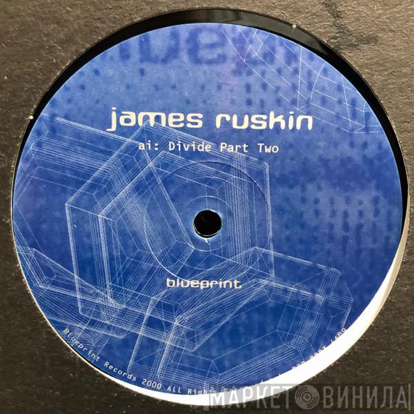 James Ruskin, Oliver Ho - Divide Part Two / Tides