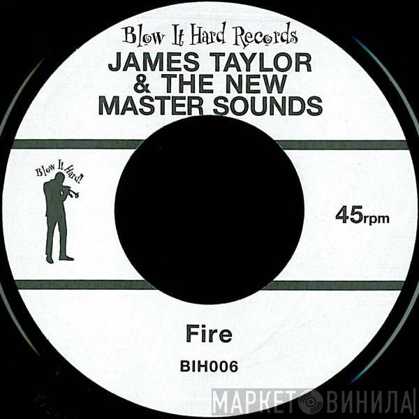 James Taylor, The New Mastersounds - Fire / Foxy Lady