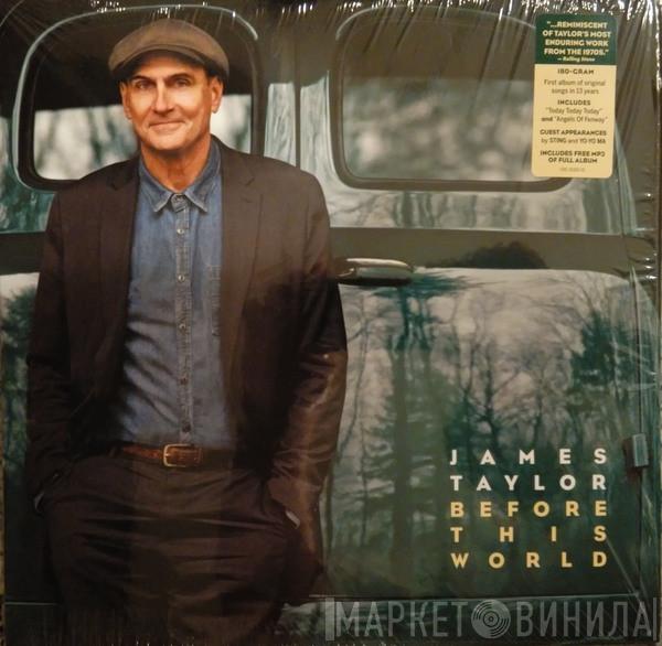  James Taylor   - Before This World