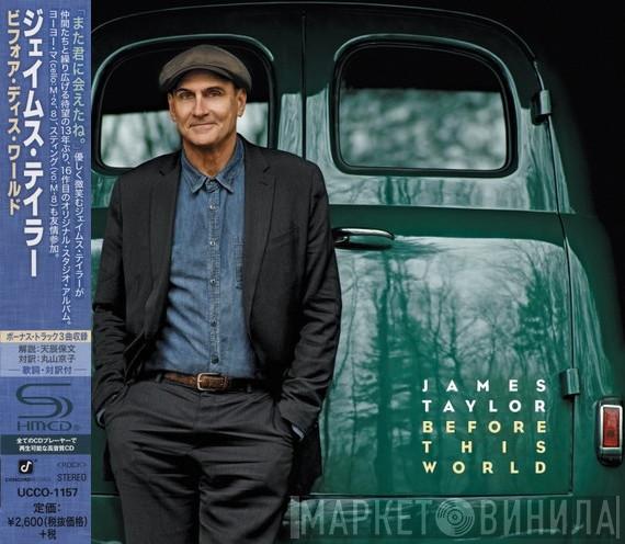  James Taylor   - Before This World