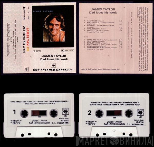  James Taylor   - Dad Loves His Work