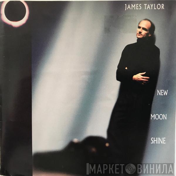  James Taylor   - New Moon Shine