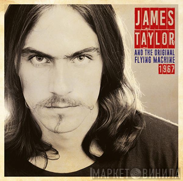 James Taylor , The Flying Machine  - 1967
