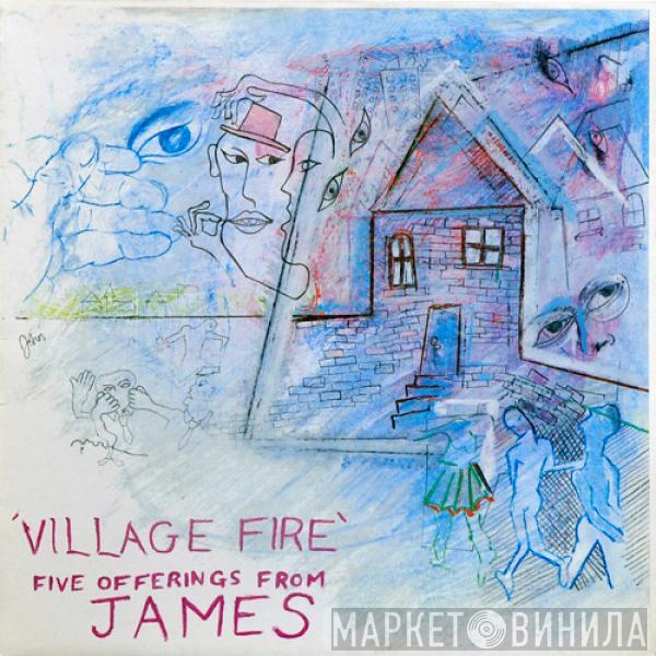  James  - Village Fire - Five Offerings From James