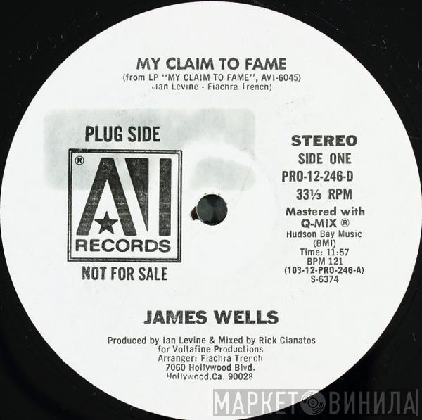  James Wells  - My Claim To Fame