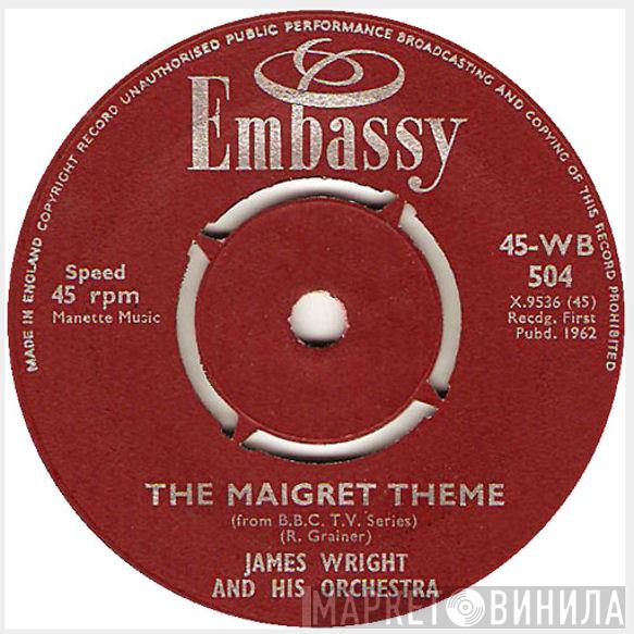 James Wright & His Orchestra - The Maigret Theme / Coronation Street