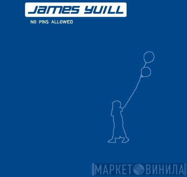 James Yuill - No Pins Allowed