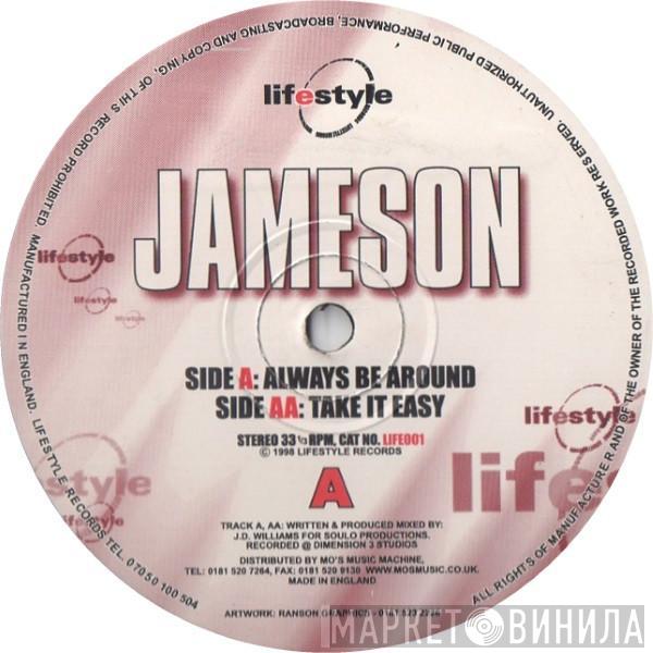 Jameson - Always Be Around
