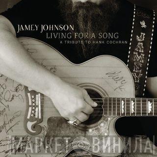 Jamey Johnson - Living For A Song - A Tribute To Hank Cochran