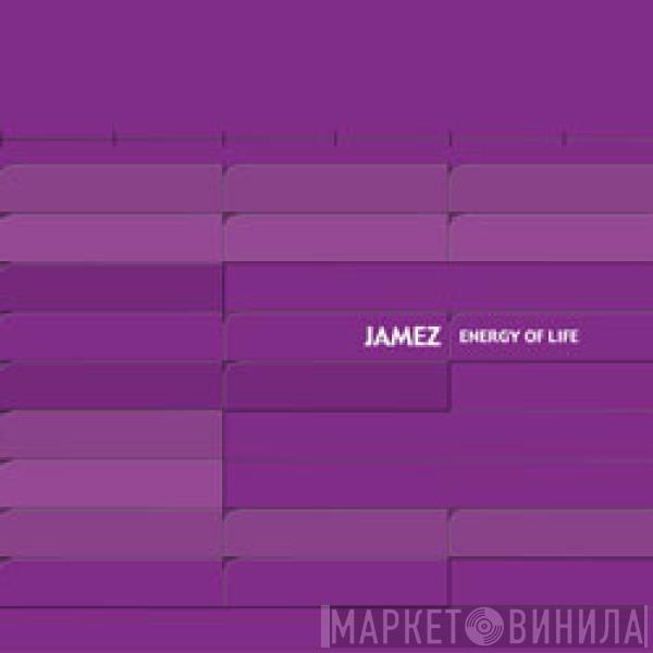 Jamez - Energy Of Life