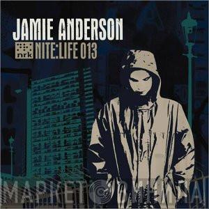 Jamie Anderson - Nite:Life 013