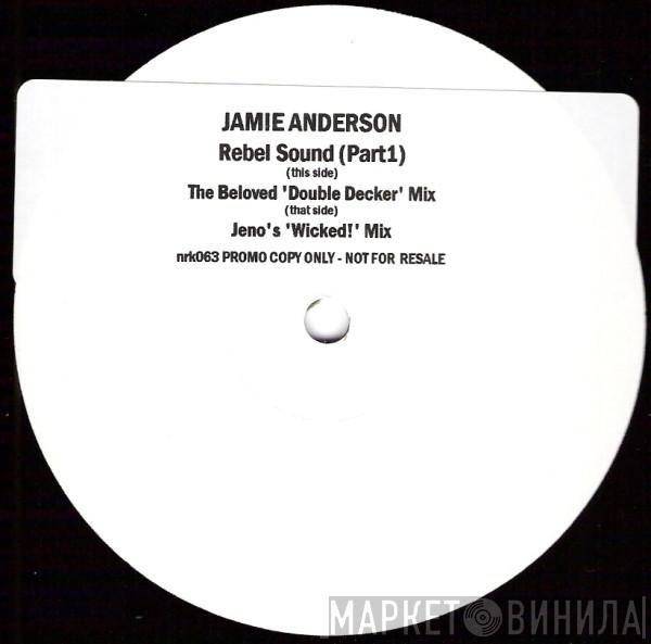  Jamie Anderson  - Rebel Sound (Part 1)