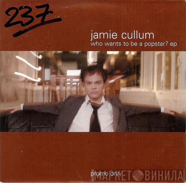 Jamie Cullum - Who Wants To Be A Popstar? Ep