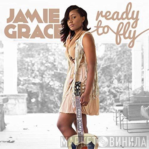 Jamie Grace - Ready to Fly