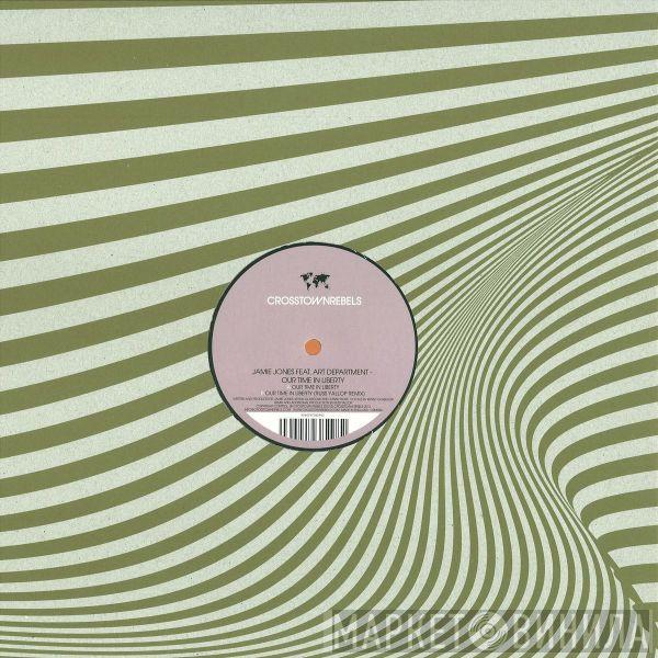 Jamie Jones , Art Department  - Our Time In Liberty