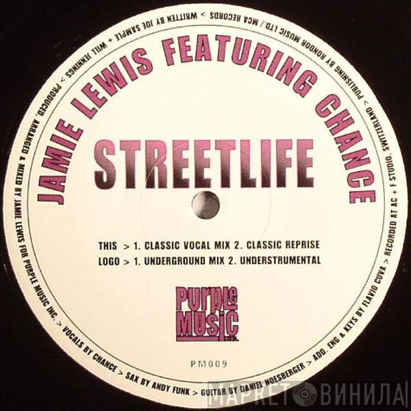 Jamie Lewis, Chance - Streetlife