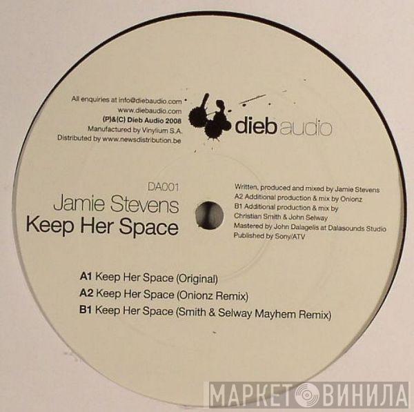 Jamie Stevens - Keep Her Space