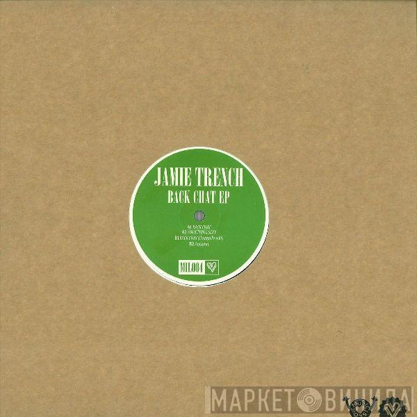 Jamie Trench - Back Chat EP