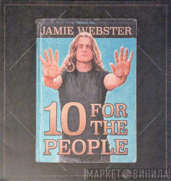 Jamie Webster  - 10 For The People