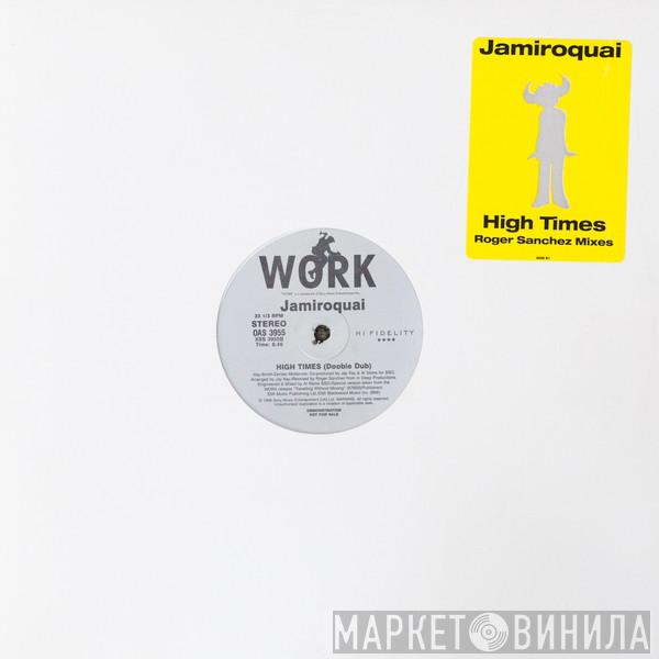  Jamiroquai  - High Times (Roger Sanchez Mixes)