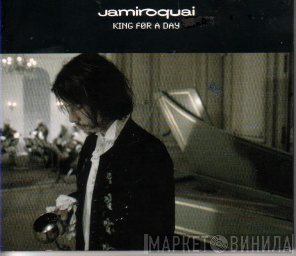 Jamiroquai - King For A Day
