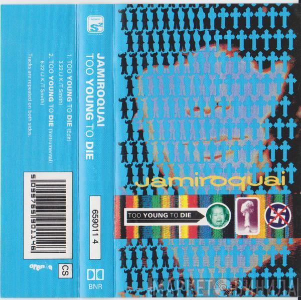  Jamiroquai  - Too Young To Die
